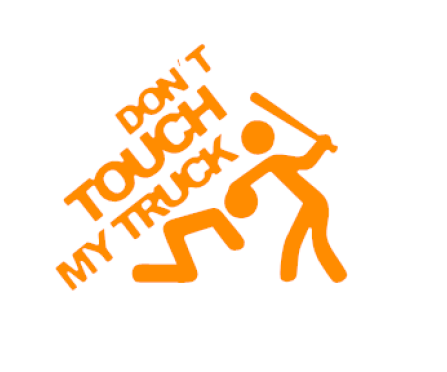 Don't Touch My Truck Vinyl Decal